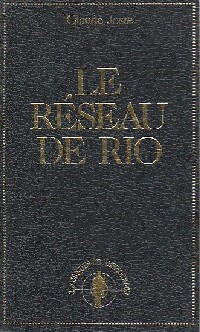 Le réseau de Rio - Claude Joste