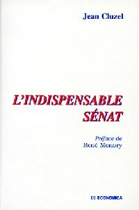 L'indispensable sénat - Jean Cluzel