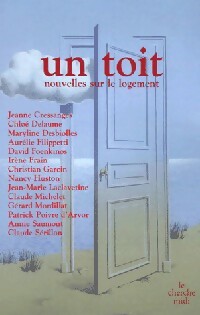 Un toit. Nouvelles sur le logement - Collectif