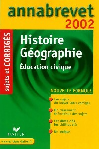 Histoire-Géographie-Education civique 3e : Sujets et corrigés - Collectif