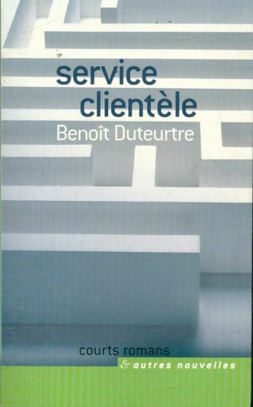 Service clientèle - Benoît Duteurtre
