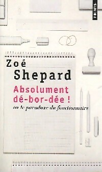 Absolument dé-bor-dée - Zoé Shepard