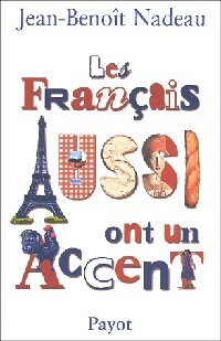 Les français aussi ont un accent - Jean-Benoît Nadeau