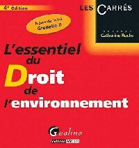 L'essentiel du droit de l'environnement - Catherine Roche