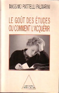 Le goût des études ou comment l'acquérir - Massimo Piatelli Palmarini