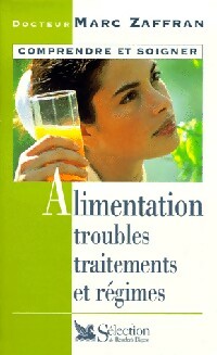 Alimentation, troubles, traitements et régimes - Marc Zaffran