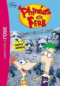 Phinéas et Ferb Tome III : Dingues de surprises ! - Jean-Noël Chatain