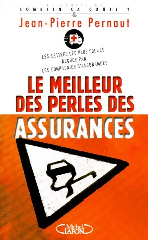 Le meilleur des perles des assurances - Jean-Pierre Pernaut