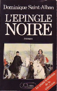 L'épingle noire Tome I - Dominique Saint-Alban
