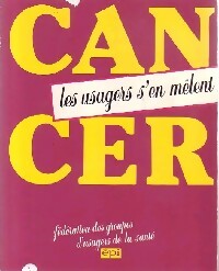 Cancer. Les usages s'en mêlent - Raphaël Gattegno
