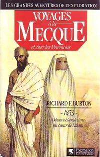 Voyages à la Mecque - Richard F. Burton