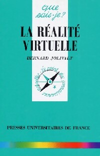 La réalité virtuelle - Bernard Jolivalt