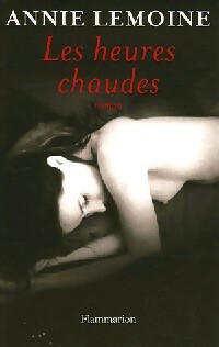 Les heures chaudes - Annie Lemoine