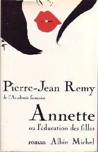 Annette ou l'éducation des filles - Pierre-Jean Rémy