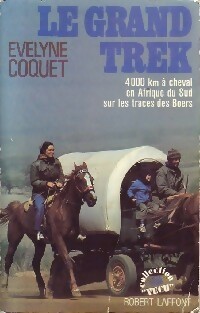 Le grand trek - Evelyne Coquet