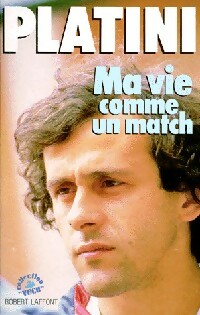 Ma vie comme un match - Michel Platini