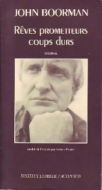 Rêves prometteurs, coups durs - John Boorman