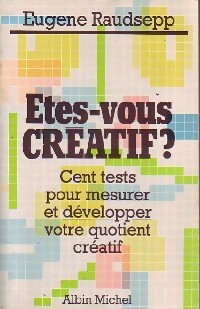 Etes-vous créatif ? - Eugène Raudsepp