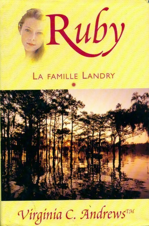 La famille Landry Tome I : Ruby - Virginia Cleo Andrews