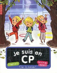 Je suis en CP Tome I : C'est la rentrée ! - Emmanuel Ristord