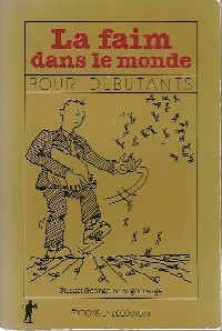 La faim dans le monde pour débutants - Susan George