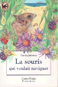 La souris qui voulait naviguer - Pamela Johnson