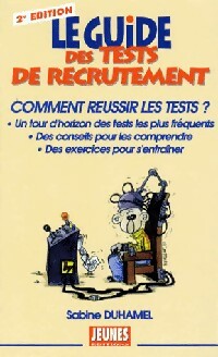 Le guide des tests de recrutement - Sabine Duhamel