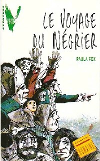 Le voyage du négrier - Paula Fox