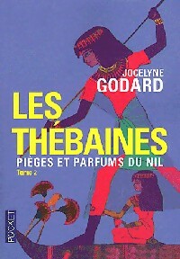 Les Thébaines Tome II : Pièges et parfums du Nil - Jocelyne Godard
