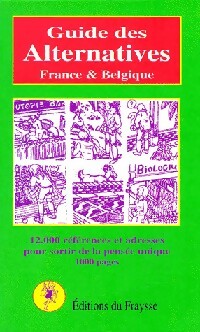 Guide des alternatives. France & Belgique - Collectif
