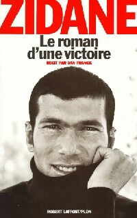 Le roman d'une victoire - Zinédine Zidane