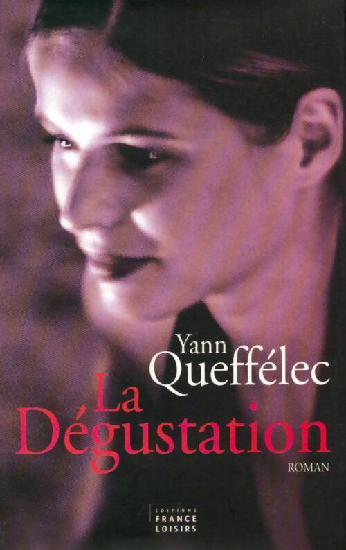 La dégustation (1973-1974) - Yann Queffélec