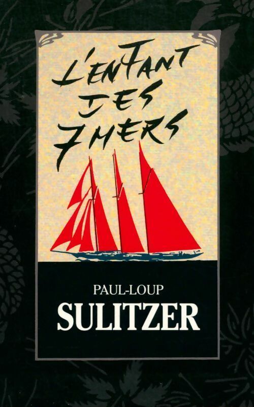 L'enfant des sept mers - Paul-Loup Sulitzer
