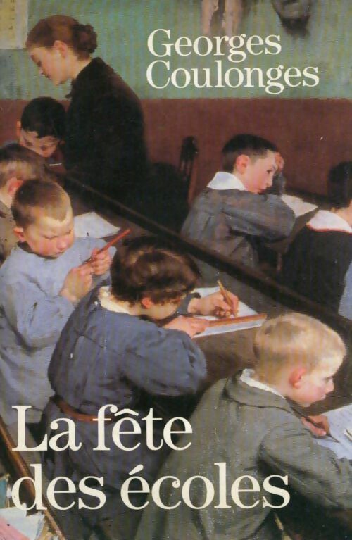 La fête des écoles - Georges Coulonges