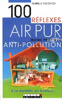 100 Réflexes air pur - Isabelle Pacchioni