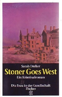 Stoner goes west - Sarah Dreher
