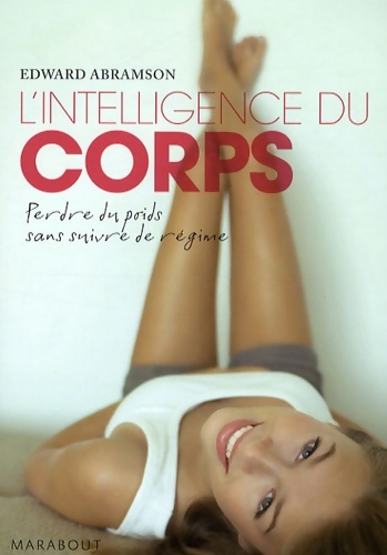 L'intelligence du corps - Edward Abramson