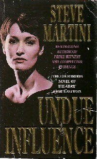 Undue influence - Steve Martini