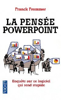 La pensée Powerpoint - Franck Frommer