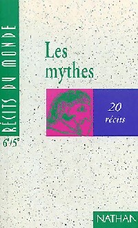 Les mythes, 20 récits - Antonia Gasquez