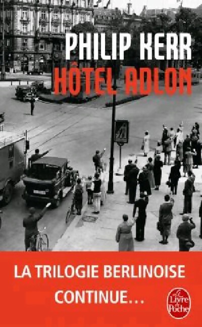 Hotel Adlon - Philip Kerr