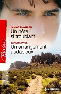 Un hôte si troublant / Un arrangement audacieux - Janice Maynard