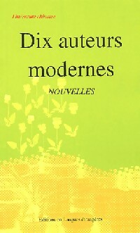 Dix auteurs modernes - Collectif