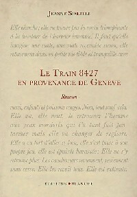 Le train 8427 en provenance de Genève - Jeanne Sialelli