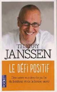 Le défi positif - Thierry Janssen