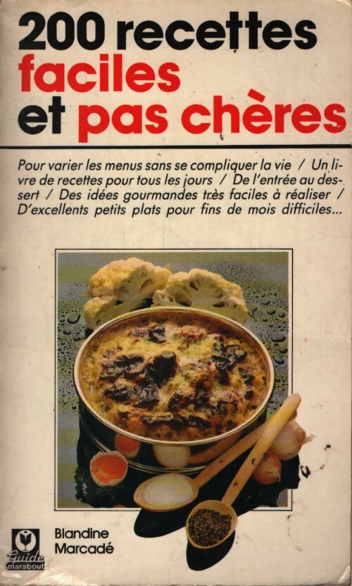 200 Recettes faciles et pas chères - Blandine Marcadé