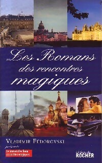 Les romans des recontres magiques - Vladimir Fédorovski