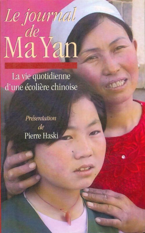 Le journal de Ma Yan : La vie quotidienne d'une écolière chinoise - Yan Ma