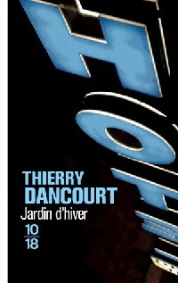 Jardin d'hiver - Thierry Dancourt