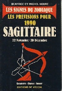 Sagittaire, 22 novembre-20 décembre, les prévisions pour 1990 - Béatrice Noure